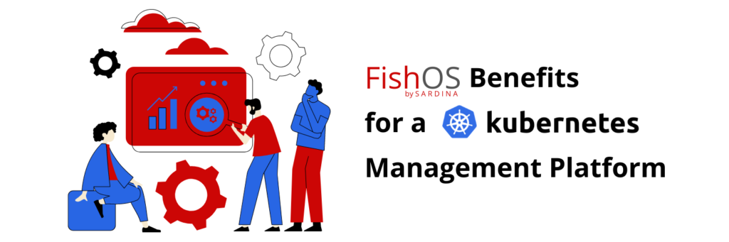 Преимущества управления облачной платформой Kubernetes с помощью FishOS