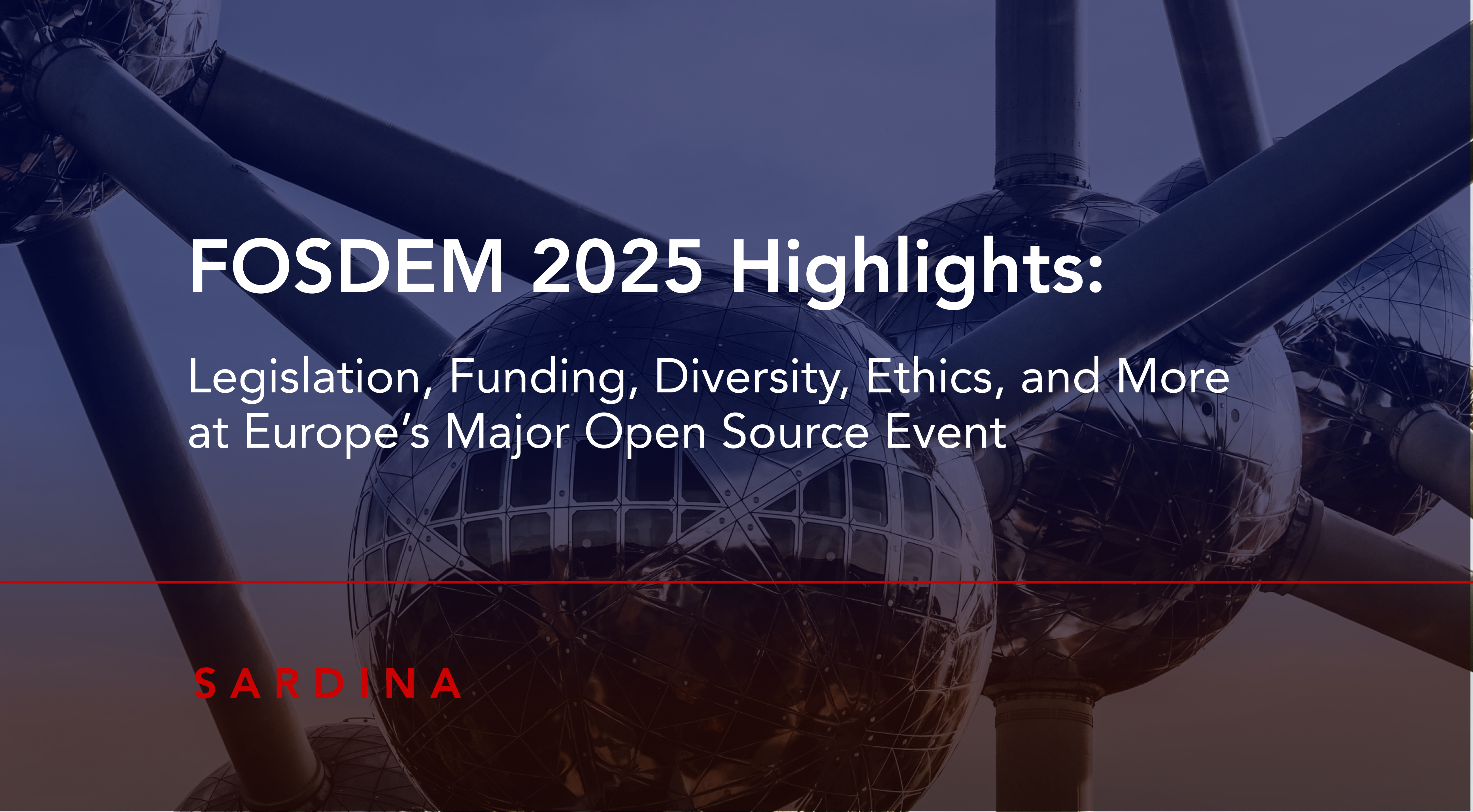 FOSDEM 2025: Overview of the Event and Its Key Topics