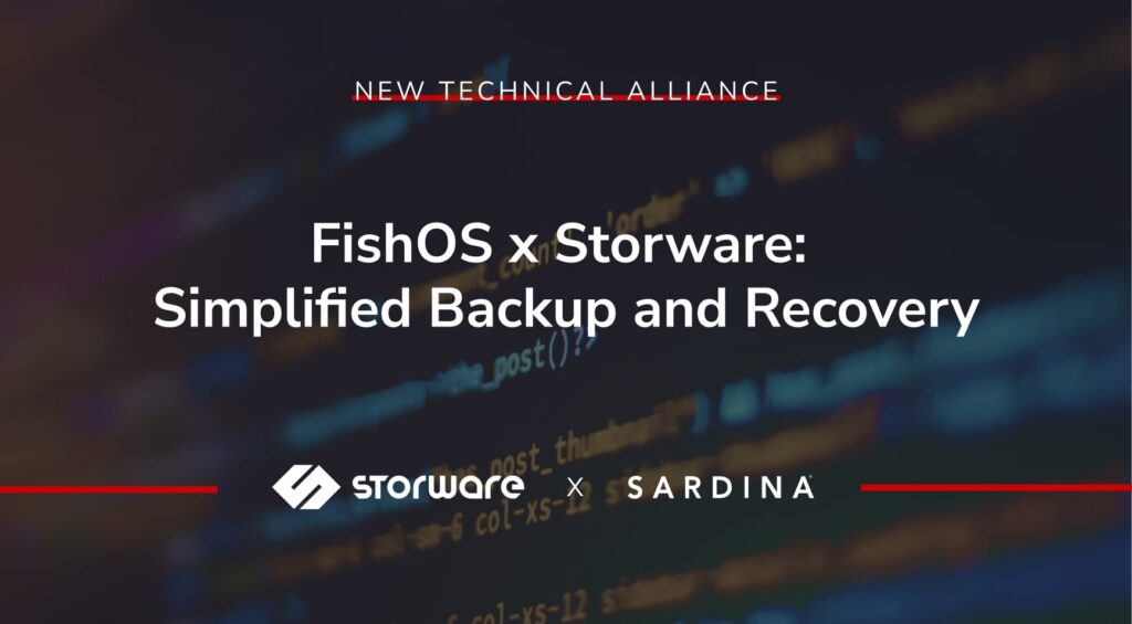 FishOS jetzt kompatibel mit Storware Backup and Recovery